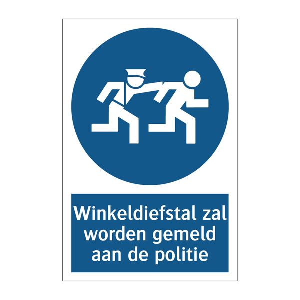 Winkeldiefstal zal worden gemeld aan de politie & Winkeldiefstal zal worden gemeld aan de politie