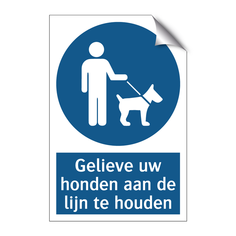 Gelieve uw honden aan de lijn te houden & Gelieve uw honden aan de lijn te houden