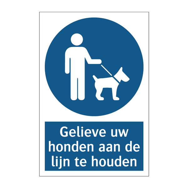 Gelieve uw honden aan de lijn te houden & Gelieve uw honden aan de lijn te houden