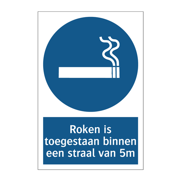 Roken is toegestaan binnen een straal van 5m & Roken is toegestaan binnen een straal van 5m