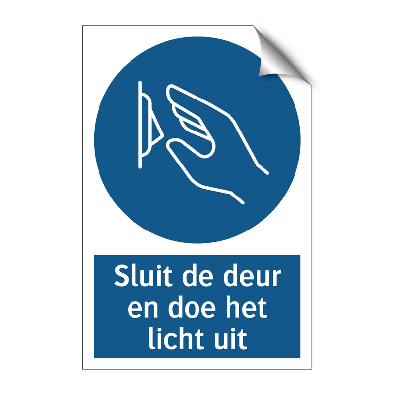 Sluit de deur en doe het licht uit & Sluit de deur en doe het licht uit