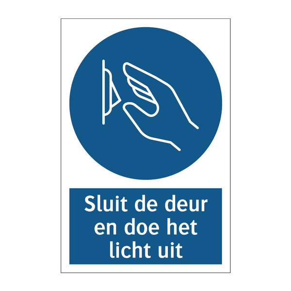 Sluit de deur en doe het licht uit & Sluit de deur en doe het licht uit