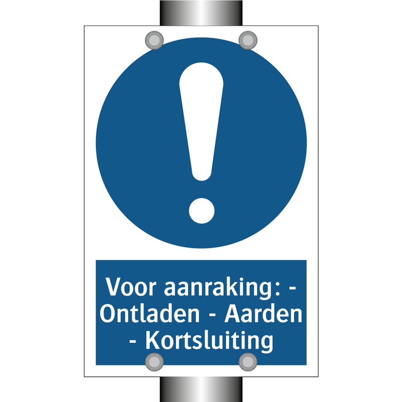 Voor aanraking: - Ontladen - Aarden - Kortsluiting