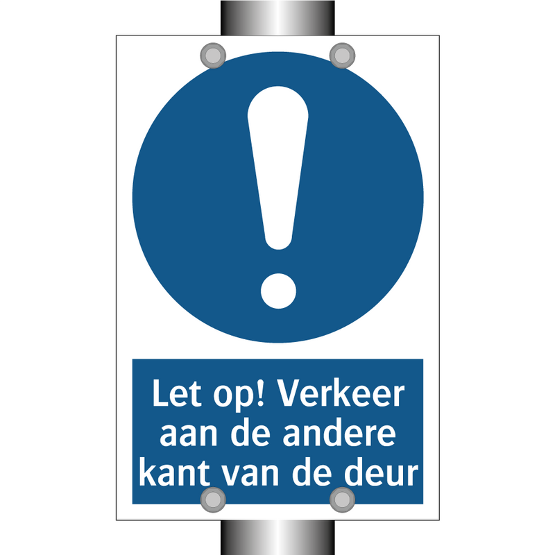 Let op! Verkeer aan de andere kant van de deur & Let op! Verkeer aan de andere kant van de deur