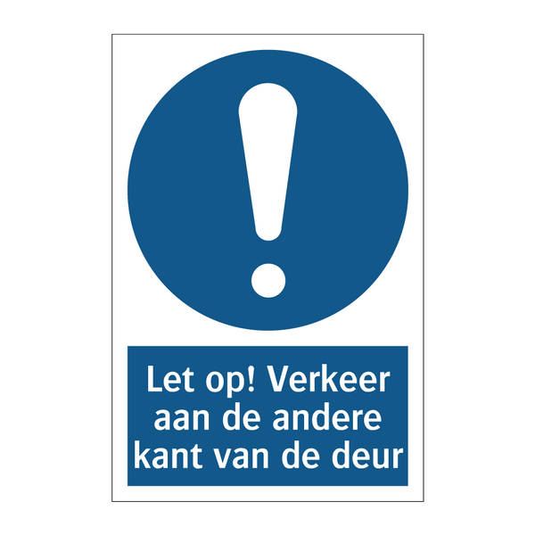 Let op! Verkeer aan de andere kant van de deur & Let op! Verkeer aan de andere kant van de deur