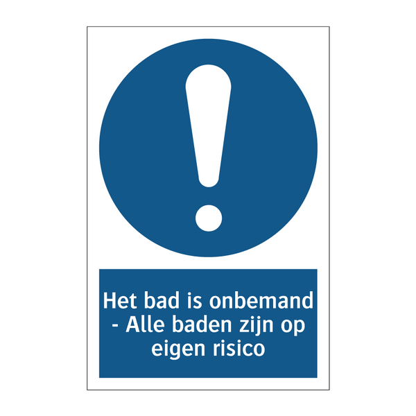 Het bad is onbemand - Alle baden zijn op eigen risico