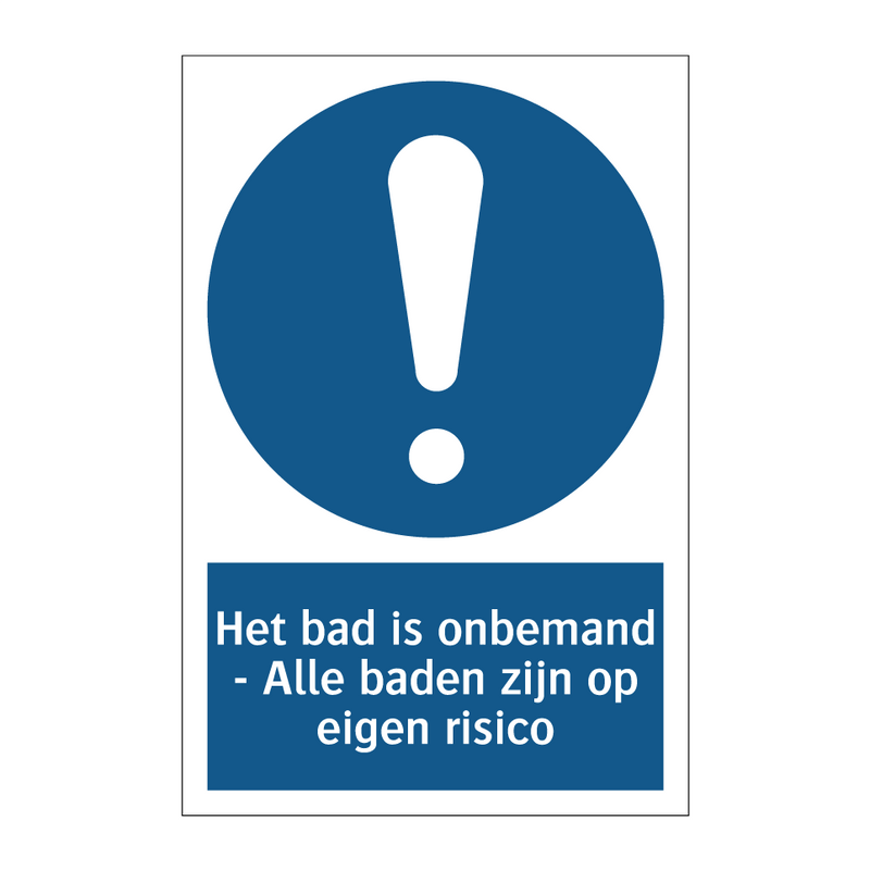 Het bad is onbemand - Alle baden zijn op eigen risico