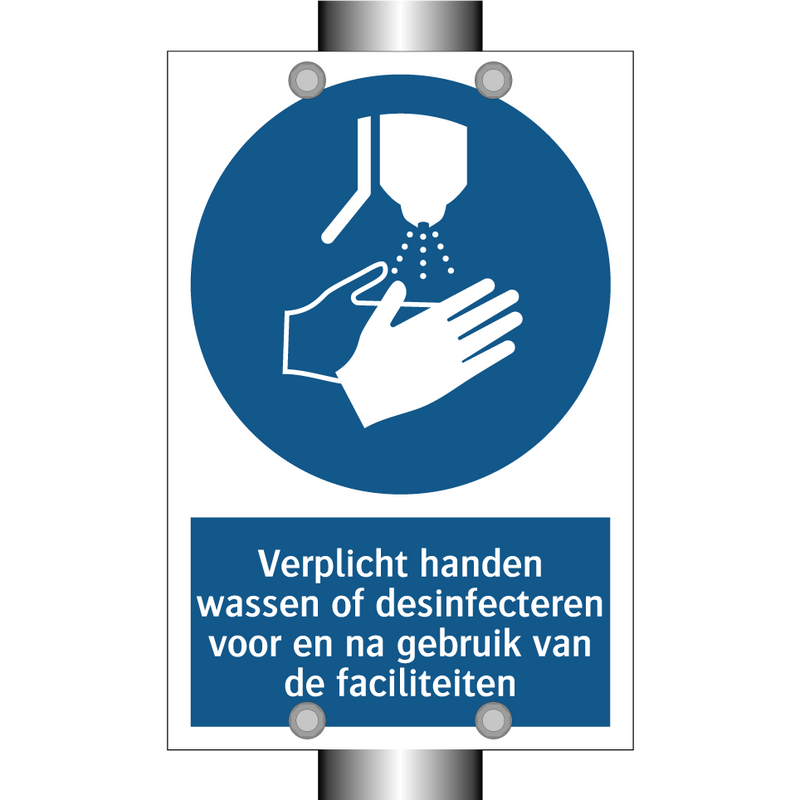 Verplicht handen wassen of desinfecteren voor en na gebruik van de faciliteiten