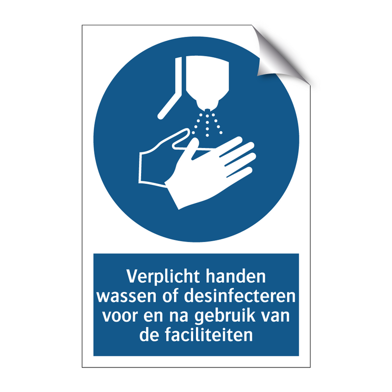 Verplicht handen wassen of desinfecteren voor en na gebruik van de faciliteiten