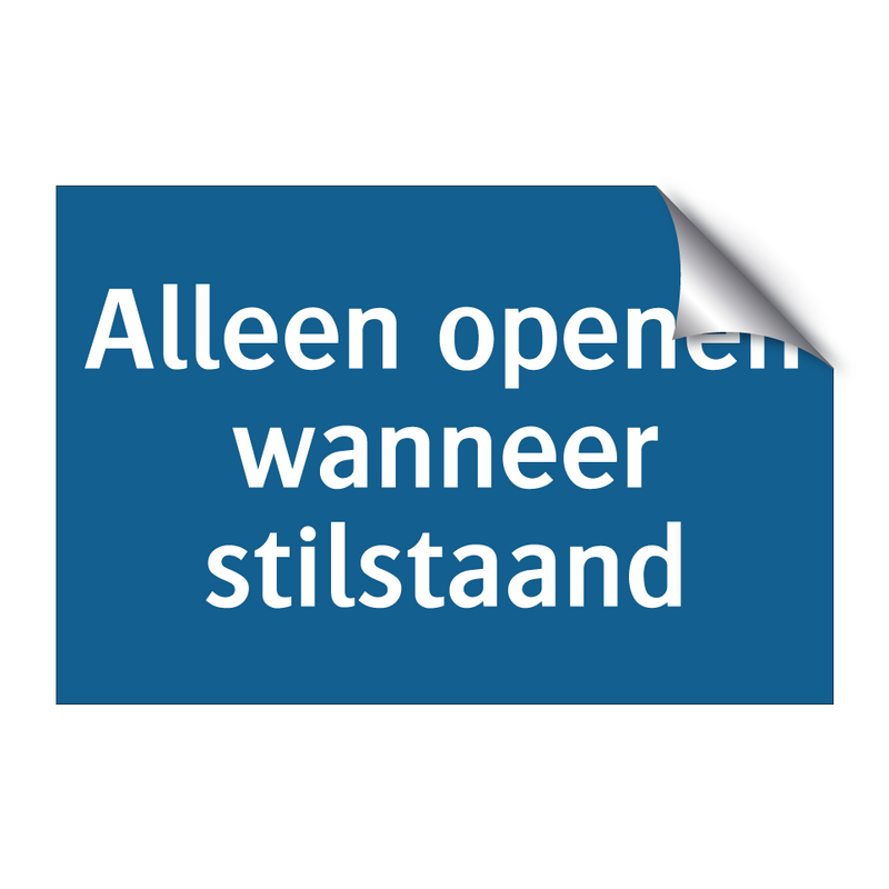 Alleen openen wanneer stilstaand & Alleen openen wanneer stilstaand