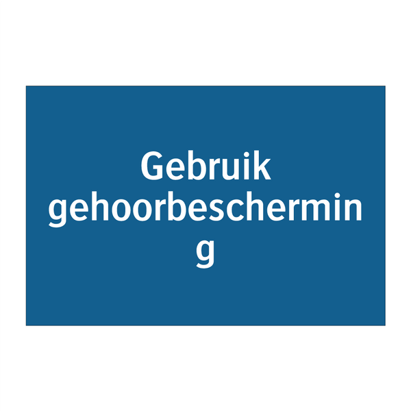 Gebruik gehoorbescherming & Gebruik gehoorbescherming & Gebruik gehoorbescherming