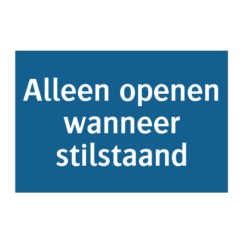 Alleen openen wanneer stilstaand & Alleen openen wanneer stilstaand