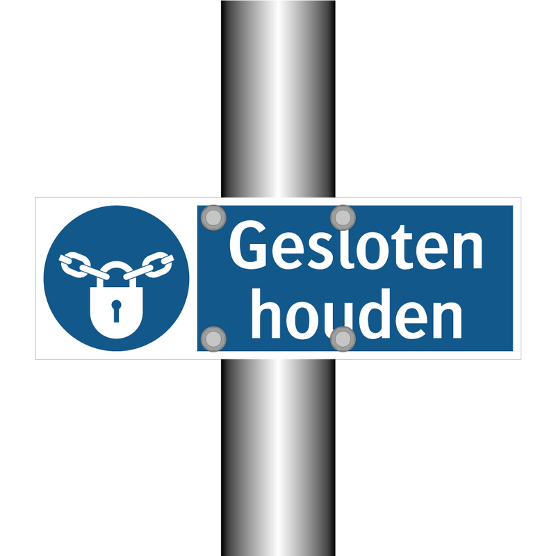 Gesloten houden & Gesloten houden & Gesloten houden