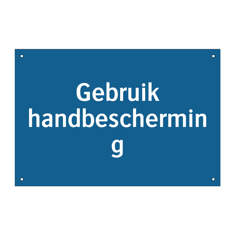 Gebruik handbescherming & Gebruik handbescherming & Gebruik handbescherming