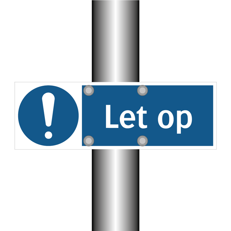 Let op & Let op & Let op