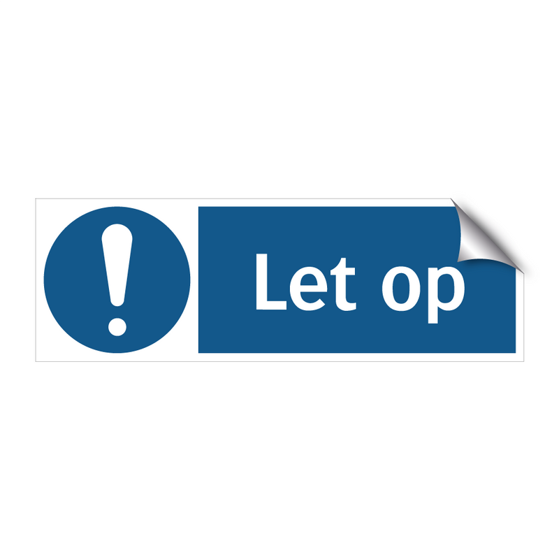 Let op & Let op & Let op & Let op