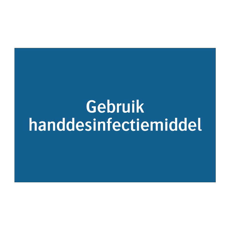 Gebruik handdesinfectiemiddel & Gebruik handdesinfectiemiddel & Gebruik handdesinfectiemiddel