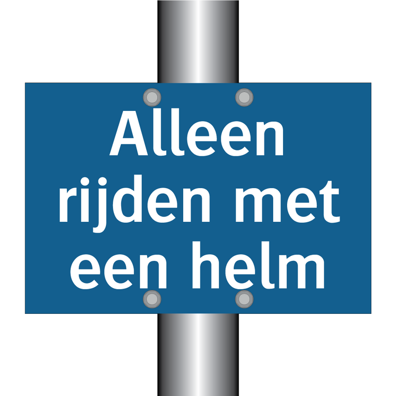 Alleen rijden met een helm & Alleen rijden met een helm & Alleen rijden met een helm