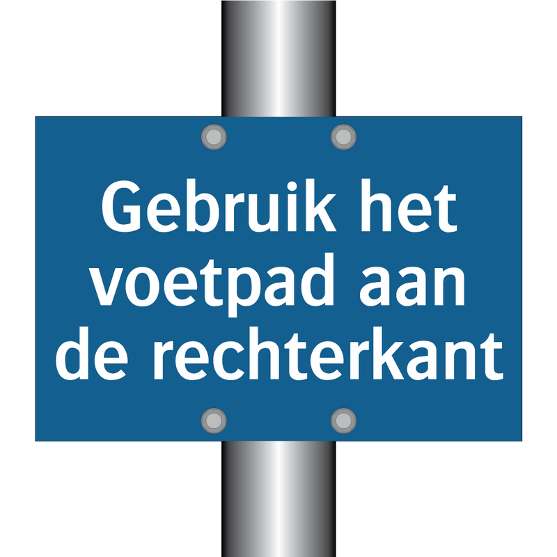 Gebruik het voetpad aan de rechterkant & Gebruik het voetpad aan de rechterkant