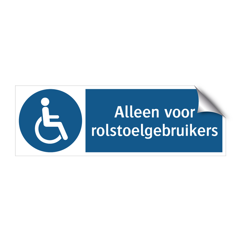 Alleen voor rolstoelgebruikers & Alleen voor rolstoelgebruikers & Alleen voor rolstoelgebruikers