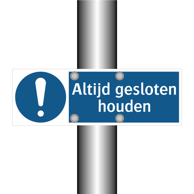 Altijd gesloten houden & Altijd gesloten houden & Altijd gesloten houden