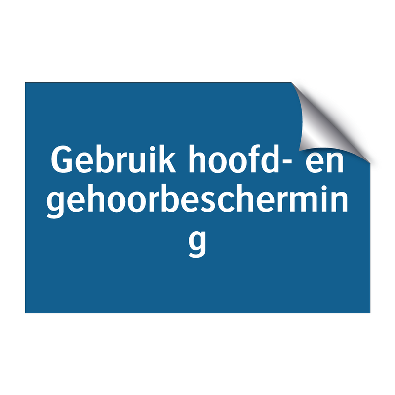 Gebruik hoofd- en gehoorbescherming & Gebruik hoofd- en gehoorbescherming