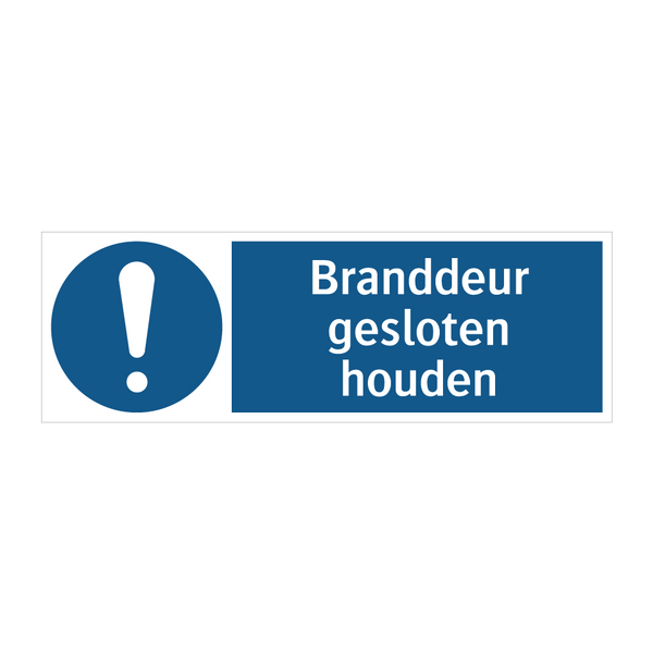 Branddeur gesloten houden & Branddeur gesloten houden & Branddeur gesloten houden