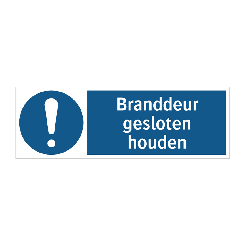 Branddeur gesloten houden & Branddeur gesloten houden & Branddeur gesloten houden