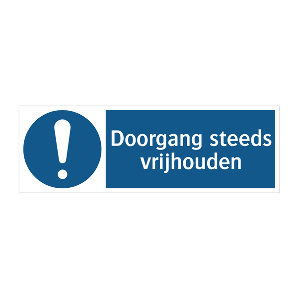 Doorgang steeds vrijhouden & Doorgang steeds vrijhouden & Doorgang steeds vrijhouden