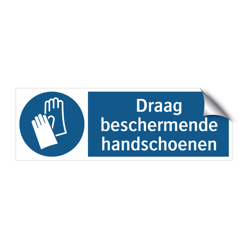 Draag beschermende handschoenen & Draag beschermende handschoenen & Draag beschermende handschoenen