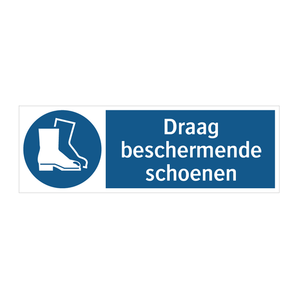 Draag beschermende schoenen & Draag beschermende schoenen & Draag beschermende schoenen