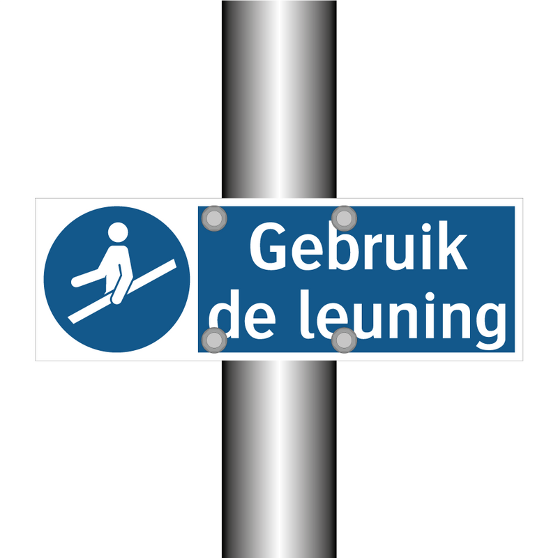 Gebruik de leuning & Gebruik de leuning & Gebruik de leuning