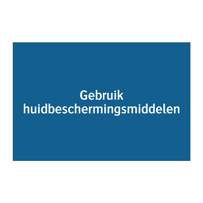 Gebruik huidbeschermingsmiddelen & Gebruik huidbeschermingsmiddelen