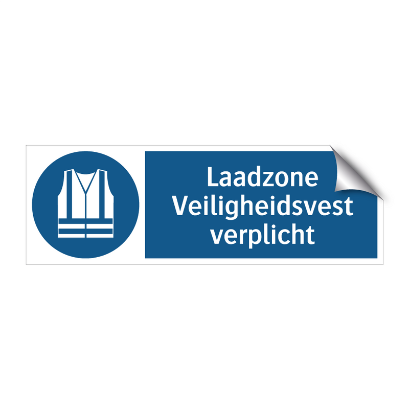 Laadzone Veiligheidsvest verplicht & Laadzone Veiligheidsvest verplicht