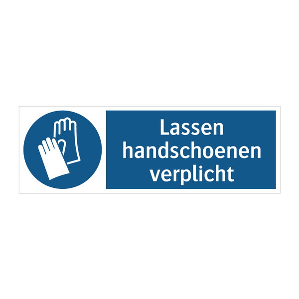 Lassen handschoenen verplicht & Lassen handschoenen verplicht & Lassen handschoenen verplicht