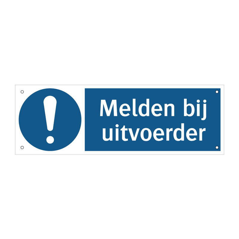 Melden bij uitvoerder & Melden bij uitvoerder & Melden bij uitvoerder & Melden bij uitvoerder