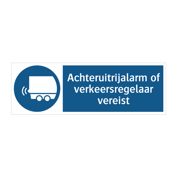 Achteruitrijalarm of verkeersregelaar vereist & Achteruitrijalarm of verkeersregelaar vereist