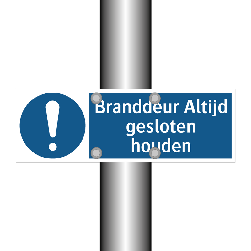 Branddeur Altijd gesloten houden & Branddeur Altijd gesloten houden