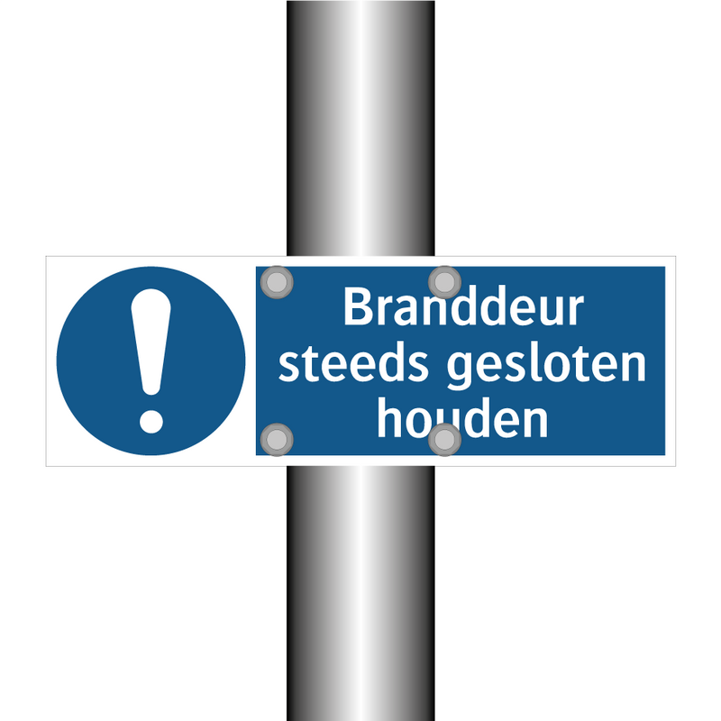 Branddeur steeds gesloten houden & Branddeur steeds gesloten houden