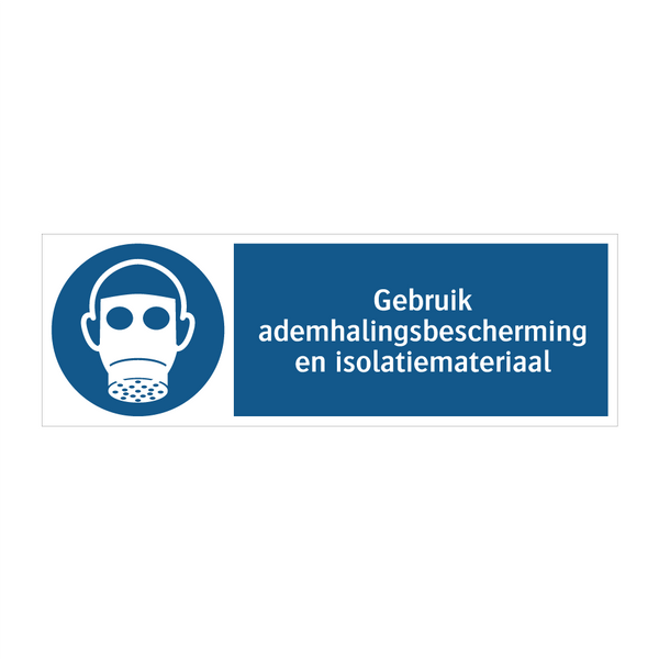 Gebruik ademhalingsbescherming en isolatiemateriaal