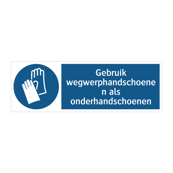 Gebruik wegwerphandschoenen als onderhandschoenen