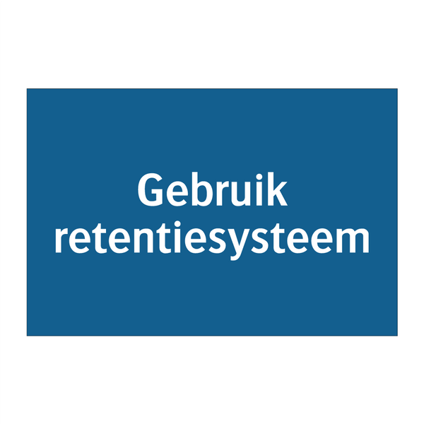 Gebruik retentiesysteem & Gebruik retentiesysteem & Gebruik retentiesysteem