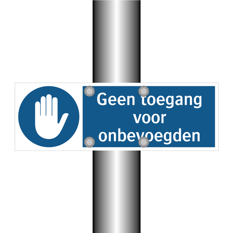 Geen toegang voor onbevoegden & Geen toegang voor onbevoegden & Geen toegang voor onbevoegden