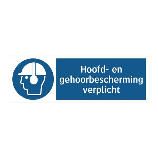 Hoofd- en gehoorbescherming verplicht & Hoofd- en gehoorbescherming verplicht