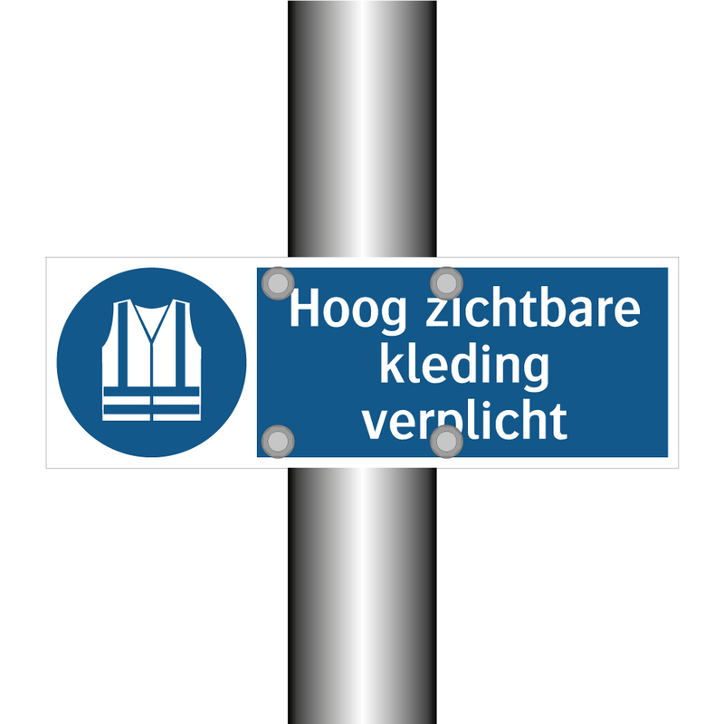 Hoog zichtbare kleding verplicht & Hoog zichtbare kleding verplicht