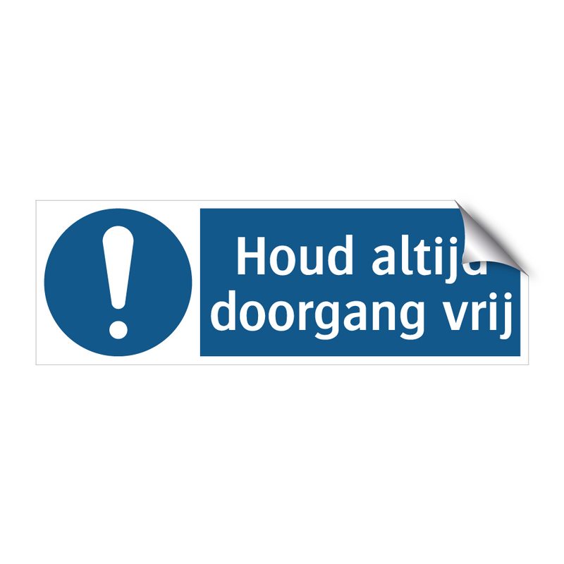 Houd altijd doorgang vrij & Houd altijd doorgang vrij & Houd altijd doorgang vrij