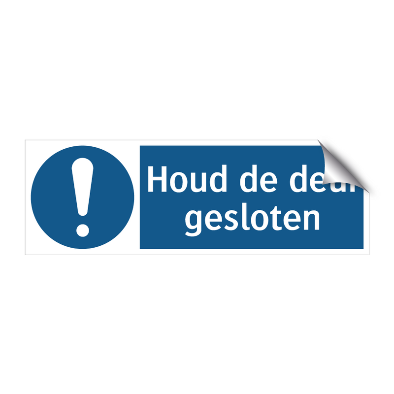 Houd de deur gesloten & Houd de deur gesloten & Houd de deur gesloten & Houd de deur gesloten