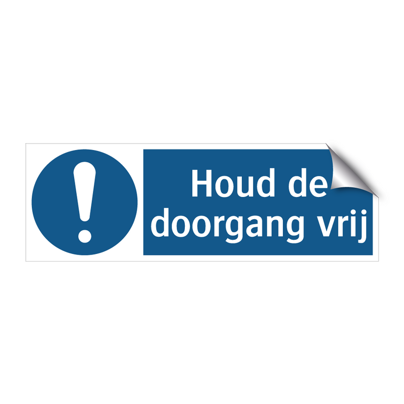 Houd de doorgang vrij & Houd de doorgang vrij & Houd de doorgang vrij & Houd de doorgang vrij