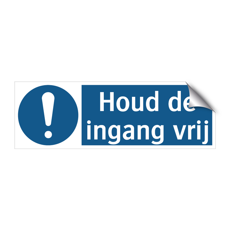 Houd de ingang vrij & Houd de ingang vrij & Houd de ingang vrij & Houd de ingang vrij