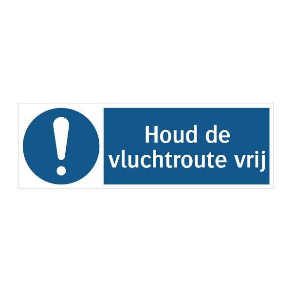 Houd de vluchtroute vrij & Houd de vluchtroute vrij & Houd de vluchtroute vrij